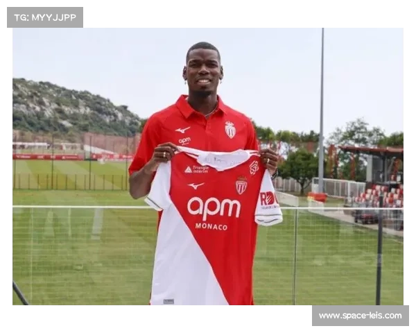 博格巴复出训练状态良好，摩纳哥中场配置迎升级